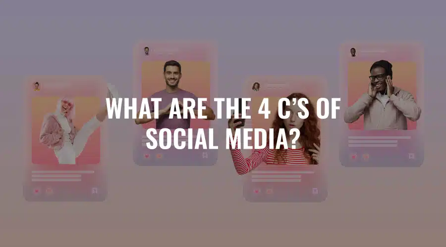4 C's of Social Media