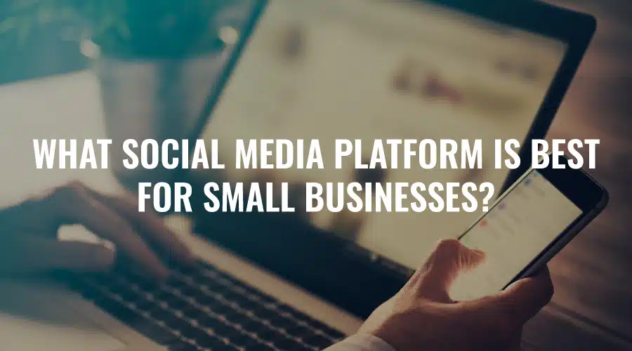 Best Social Media Platforms For Entrepreneurs